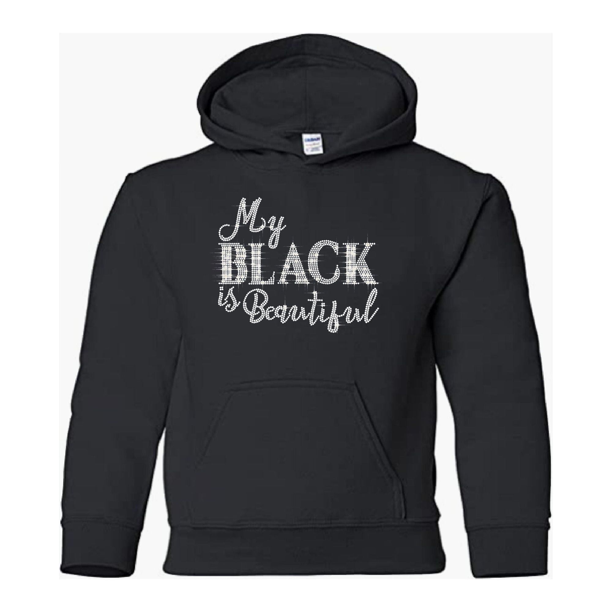 My Black Is Beautiful Rhinestone Statement Hoodie