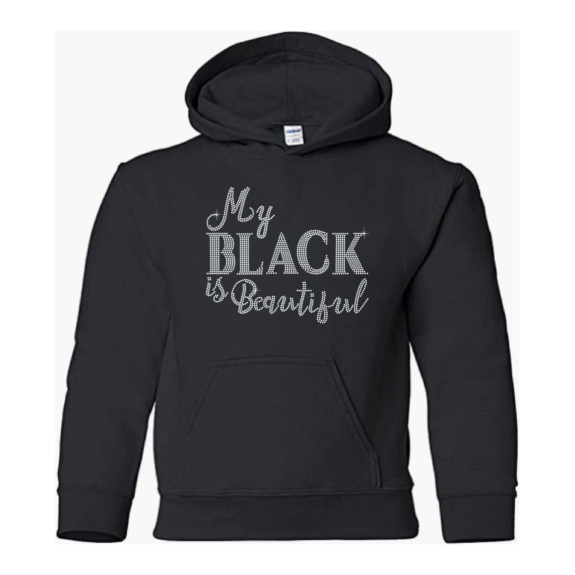 My Black Is Beautiful Rhinestone Statement Hoodie